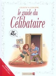 GUIDES EN BD, LES -  LE GUIDE DU CELIBATAIRE 26