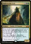 Guilds of Ravnica -  Underrealm Lich