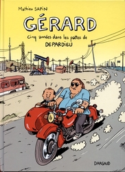 GÉRARD -  CINQ ANNÉES DANS LES PATTES DE DEPARDIEU