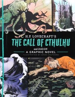 H.P. LOVECRAFT -  THE CALL OF CTHULHU AND DAGON: A GRAPHIC NOVEL (ENGLISH V.)