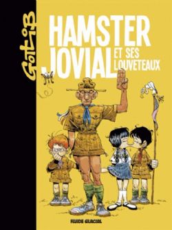 HAMSTER JOVIAL ET SES LOUVETEAUX (NOUVELLE ÉDITION)