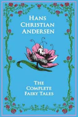 HANS CHRISTIAN ANDERSEN -  THE COMPLETE FAIRY TALES (HARDCOVER) (ENGLISH V.)