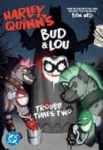 HARLEY QUINN -  BUD & LOU: TROUBLE TIMES TWO (ENGLISH V.)