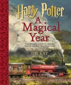 HARRY POTTER -  A MAGICAL YEAR (ILLUSTRATED EDITION) (ENGLISH V.)