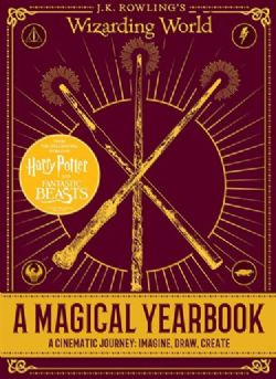 HARRY POTTER -  A MAGICAL YEARBOOK - A CINEMATIC JOURNEY : IMAGINE, DRAW, CREATE