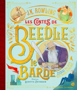 HARRY POTTER -  LES CONTES DE BEEDLE LE BARDE (ILLUSTRATED EDITION) (FRENCH V.)