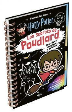 HARRY POTTER -  LES SECRETS DE POUDLARD: D'APRÈS LES FILMS HARRY POTTER: MON LIVRE MAGIQUE À GRATTER (FRENCH V.)