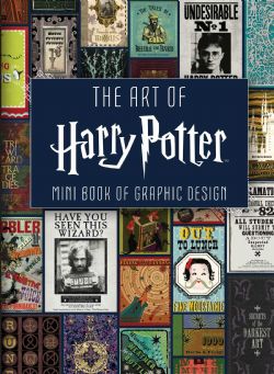 HARRY POTTER -  MINI BOOK OF GRAPHIC DESIGN (ENGLISH V.) -  THE ART OF HARRY POTTER