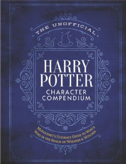 HARRY POTTER -  THE UNOFFICIAL HARRY POTTER CHARACTER COMPENDIUM (ENGLISH V.) -  THE UNOFFICIAL HARRY POTTER COMPANION