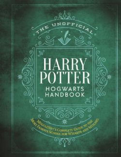 HARRY POTTER -  THE UNOFFICIAL HARRY POTTER HOGWARTS HANDBOOK (ENGLISH V.) -  THE UNOFFICIAL HARRY POTTER COMPANION