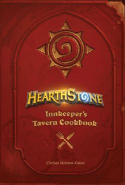 HEARTHSTONE -  INNKEEPER'S TAVERN COOKBOOK