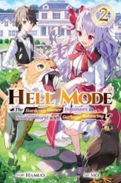 HELL MODE: THE HARDCORE GAMER DOMINATES IN ANOTHER WORLD WITH GARBAGE BALANCING -  -NOVEL- (ENGLISH V.) 02