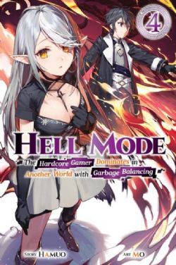 HELL MODE: THE HARDCORE GAMER DOMINATES IN ANOTHER WORLD WITH GARBAGE BALANCING -  -NOVEL- (ENGLISH V.) 04