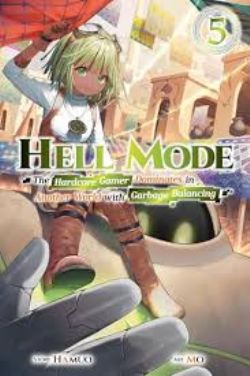 HELL MODE: THE HARDCORE GAMER DOMINATES IN ANOTHER WORLD WITH GARBAGE BALANCING -  -NOVEL- (ENGLISH V.) 05