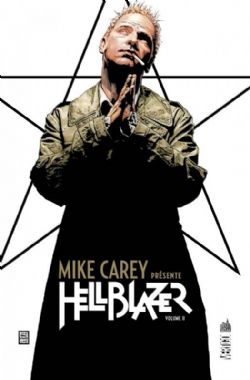 HELLBLAZER -  (FRENCH V.) -  MIKE CAREY PRÉSENTE 02