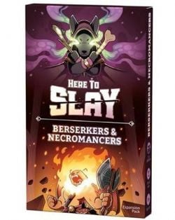 HERE TO SLAY -  BERSERKERS & NÉCROMANCIENS (FRENCH)