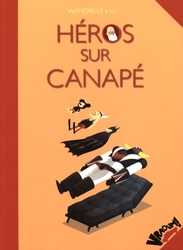 HEROS SUR CANAPE -  HÉROS SUR CANAPÉ 01