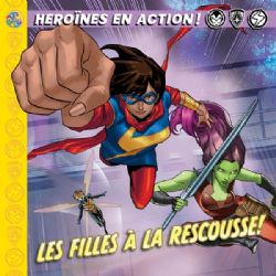 HEROÏNES EN ACTION! -  LES FILLES À LA RESCOUSSE! (FRENCH V.)