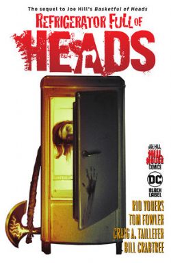 HILL HOUSE COMICS -  REFRIGERATOR FULL OF HEADS - HC (ENGLISH V.)
