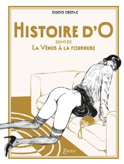 HISTOIRE D'O ; LA VÉNUS À LA FOURRURE -  (FRENCH V.)