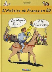 HISTOIRE DE FRANCE EN BD, L' -  DU MOYEN ÂGE À LA RÉVOLUTION 02