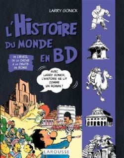 HISTOIRE DU MONDE EN BD, LE -  DE L'ÉVEIL DE LA CHINE À LA CHUTE DE ROME 02