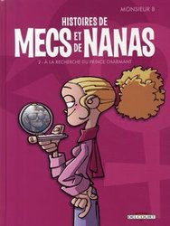 HISTOIRES DE MECS ET DE NANAS -  A LA RECHERCHE DU PRINCE CHARMANT 02