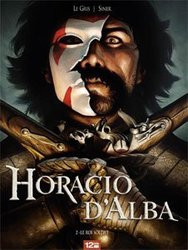 HORACIO D'ALBA -  LE ROI SOLDAT 02