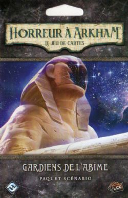 HORREUR À ARKHAM : LE JEU DE CARTES -  PAQUET DE SCÉNARIO - GARDIENS DE L'ABÎME (FRENCH)
