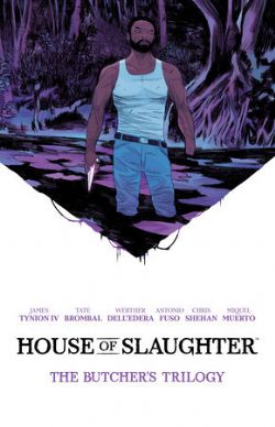 HOUSE OF SLAUGHTER -  THE BUTCHER'S TRILOGY HC (ENGLISH V.) -  DELUXE EDITION
