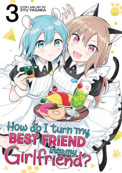 HOW DO I TURN MY BEST FRIEND INTO MY GIRLFRIEND? -  (ENGLISH V.) 03