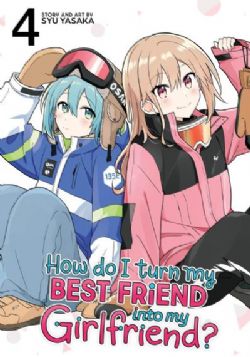 HOW DO I TURN MY BEST FRIEND INTO MY GIRLFRIEND? -  (ENGLISH V.) 04