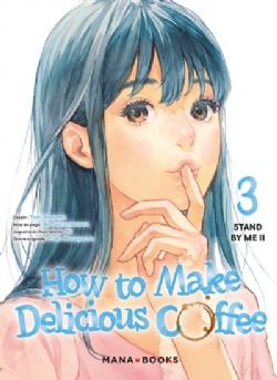 HOW TO MAKE DELICIOUS COFFEE -  STAND BY ME II (FRENCH V.) 03
