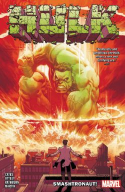 HULK -  SMASHTRONAUT! TP -  BY DONNY CATES 01