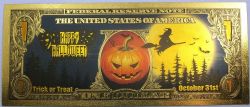 HUMORISTIC BILLS -  HAPPY HALLOWEEN - UNITED STATES 1 DOLLAR NOTE (PURE GOLD PLATED)