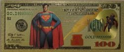 HUMORISTIC NOTES -  JUSTICE LEAGUE: SUPERMAN - 2009 UNITED STATES 100 DOLLARS NOTE (PURE GOLD PLATED)