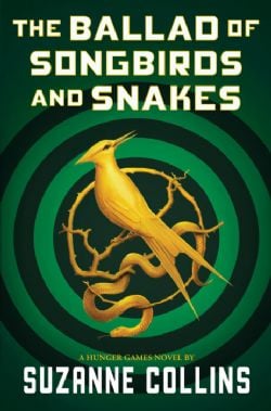 HUNGER GAMES -  THE BALLAD OF SONGBIRDS AND SNAKES (ENGLISH V.) (GRAND FORMAT)