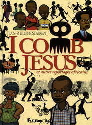 I COMB JESUS ET AUTRES REPORTAGES AFRICAINS -  (FRENCH V.)