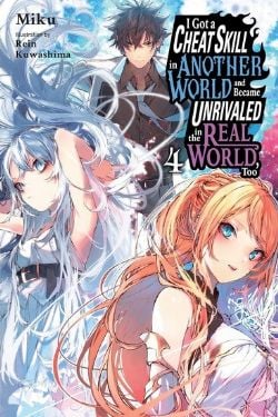 I GOT A CHEAT SKILL IN ANOTHER WORLD AND BECAME UNRIVALED IN THE REAL WORLD, TOO -  -LIGHT NOVEL- (ENGLISH V.) 04