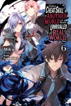 I GOT A CHEAT SKILL IN ANOTHER WORLD AND BECAME UNRIVALED IN THE REAL WORLD, TOO -  -LIGHT NOVEL- (ENGLISH V.) 06