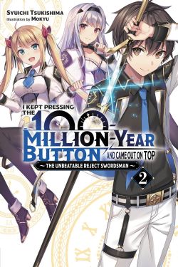 I KEPT PRESSING THE 100-MILLION-YEAR BUTTON AND CAME OUT ON TOP -  NOVEL (ENGLISH V.) 02