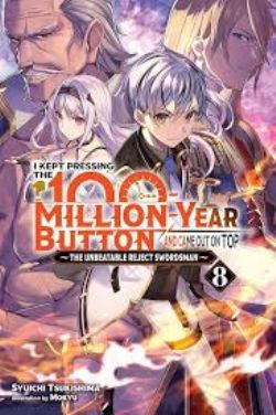 I KEPT PRESSING THE 100-MILLION-YEAR BUTTON AND CAME OUT ON TOP -  NOVEL (ENGLISH V.) 08