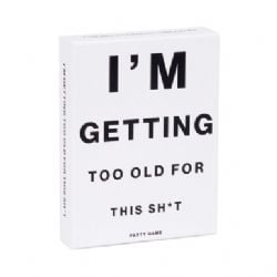 I'M GETTING TOO OLD FOR THIS SH*T (ENGLISH)