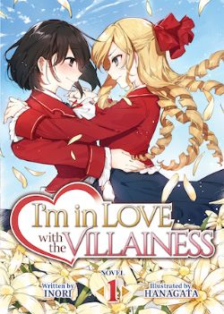 I'M IN LOVE WITH THE VILLAINESS -  -LIGHT NOVEL- (ENGLISH V.) 01