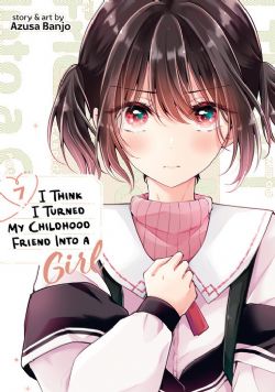 I THINK I TURNED MY CHILDHOOD FRIEND INTO A GIRL -  (ENGLISH V.) 07