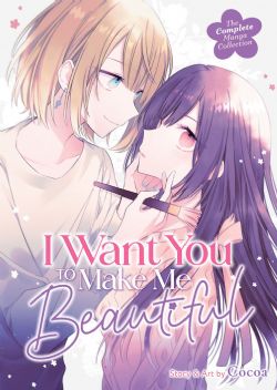 I WANT YOU TO MAKE ME BEAUTIFUL! -  (ENGLISH V.) -  THE COMPLETE MANGA COLLECTION