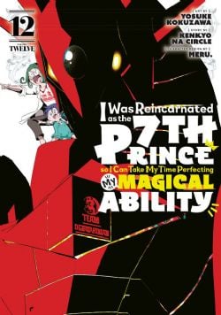 I WAS REINCARNATED AS THE 7TH PRINCE SO I CAN TAKE MY TIME PERFECTING MY MAGICAL ABILITY -  (ENGLISH V.) 12