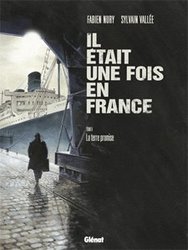 IL ÉTAIT UNE FOIS EN FRANCE -  LA TERRE PROMISE 06