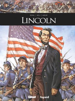 ILS ONT FAIT L'HISTOIRE -  LINCOLN