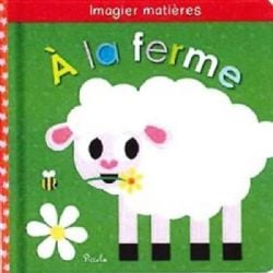 IMAGIER MATIÈRES -  À LA FERME (FRENCH V.)